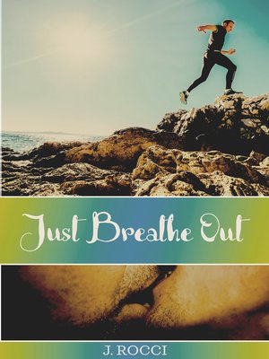 cover image of Just Breathe Out